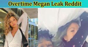 ot meagan leaked|Overtime Megan